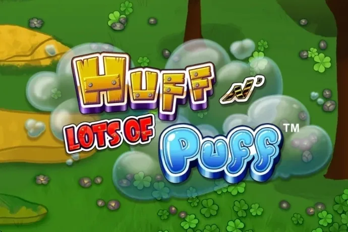 Huff N' Lots of Puff